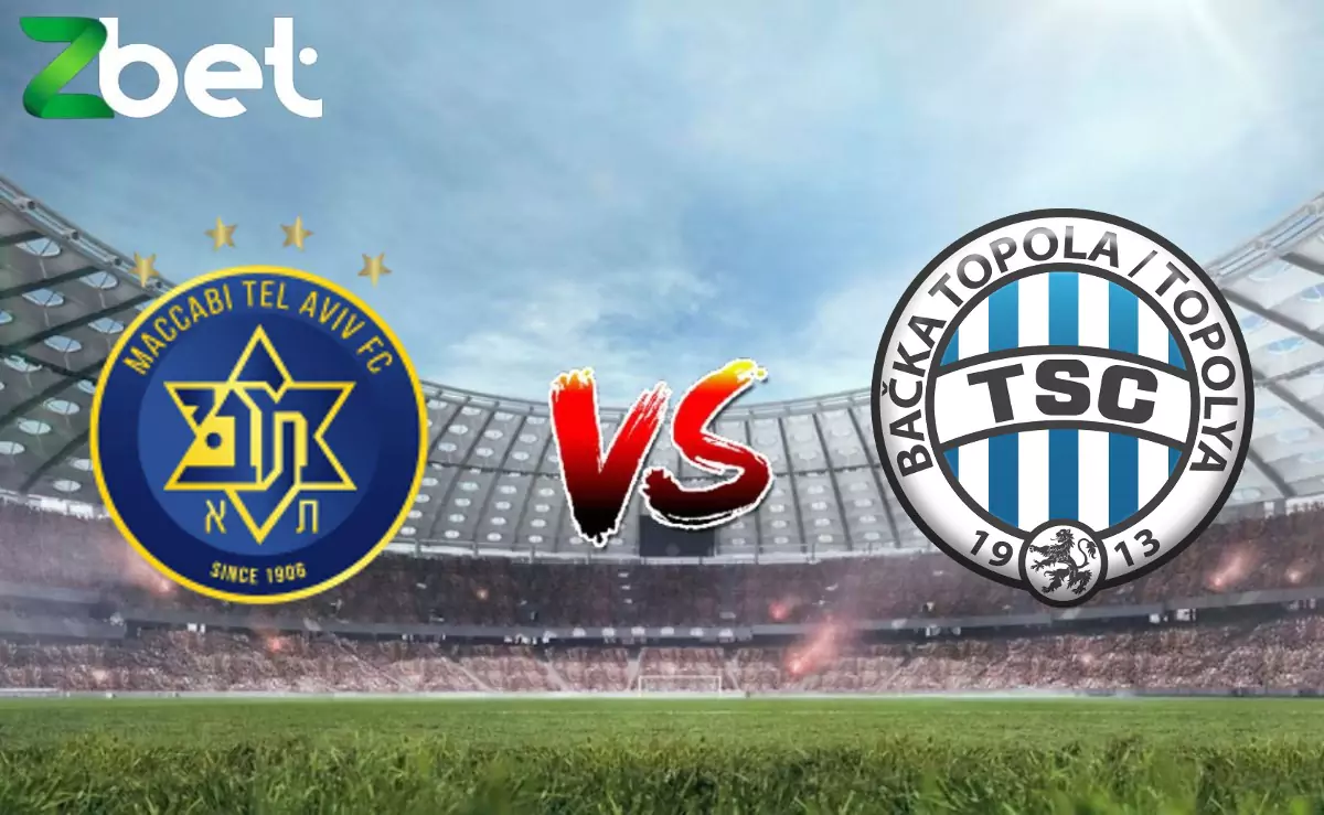 Nhận định soi kèo Maccabi Tel-Aviv vs TSC Backa Topola, 01h00 23/08/2024 – Vòng loại Europa League