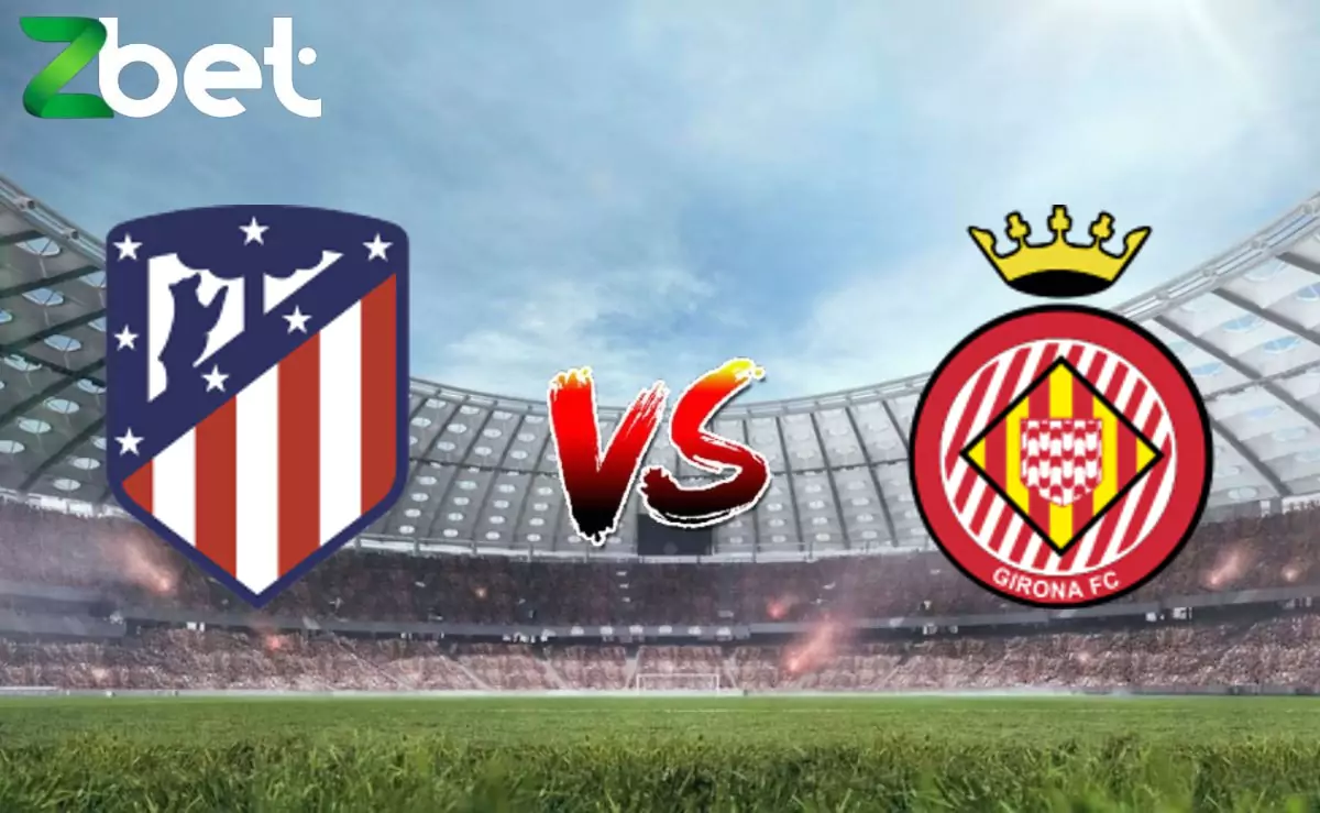 Nhận định soi kèo Atletico Madrid vs Girona, 02h30 26/08/2024 – La Liga