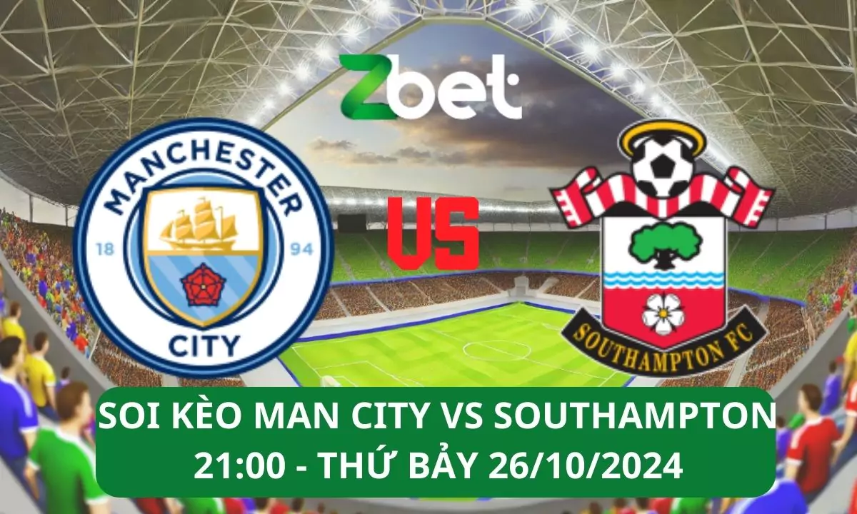 Nhận định soi kèo Man City vs Southampton, 21h00 26/10/2024 – Ngoại hạng Anh