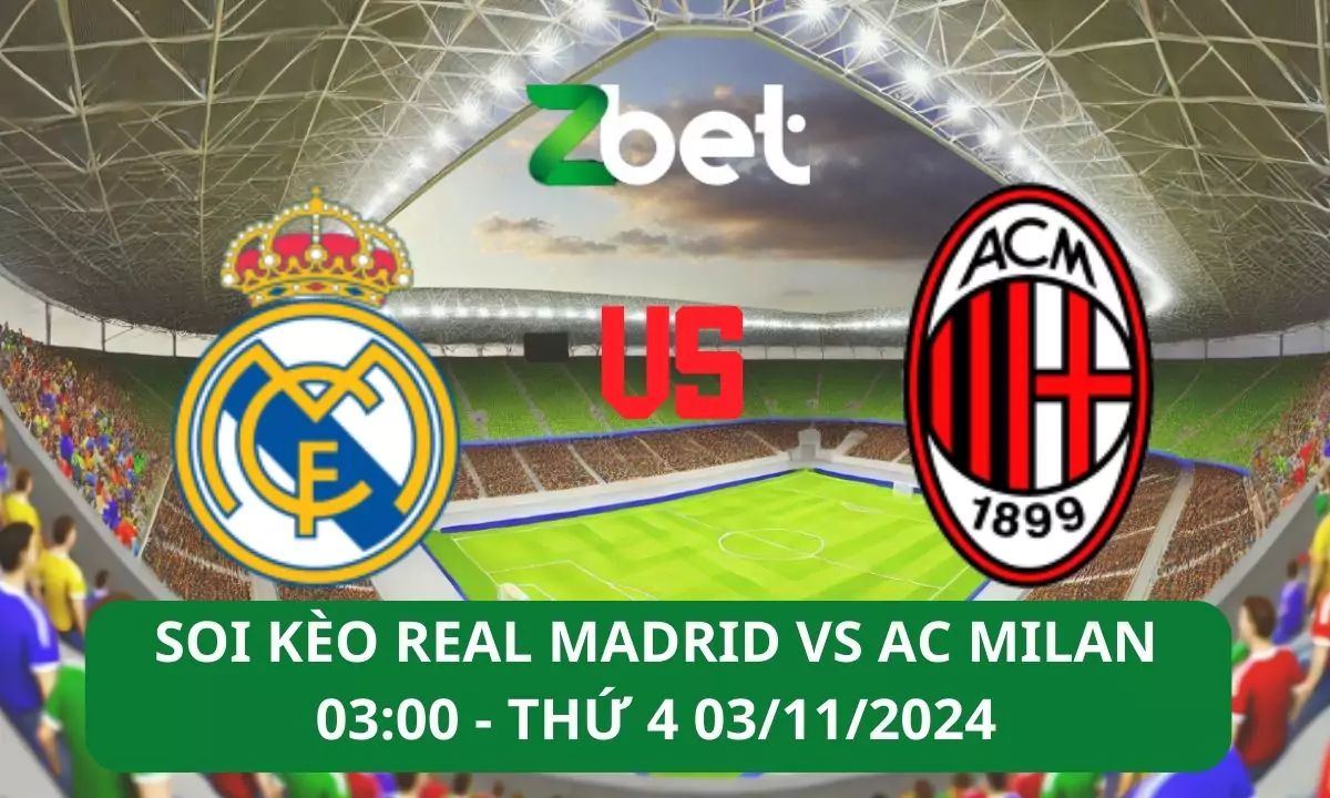Nhận định soi kèo Real Madrid vs AC Milan, 03h00 06/11/2024 – Champions League