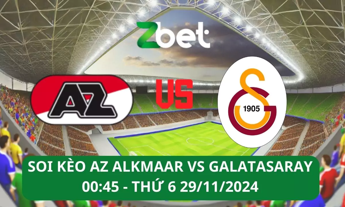 Nhận định soi kèo AZ Alkmaar vs Galatasaray, 00h45 29/11/2024 – Europa League