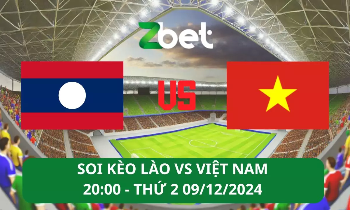 Nhận định soi kèo Lào vs Việt Nam, 20h00 09/12/2024 – Asean Cup