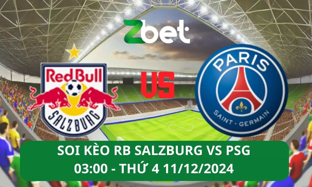 Nhận định soi kèo RB Salzburg vs PSG, 03h00 11/12/2024 – Champions League
