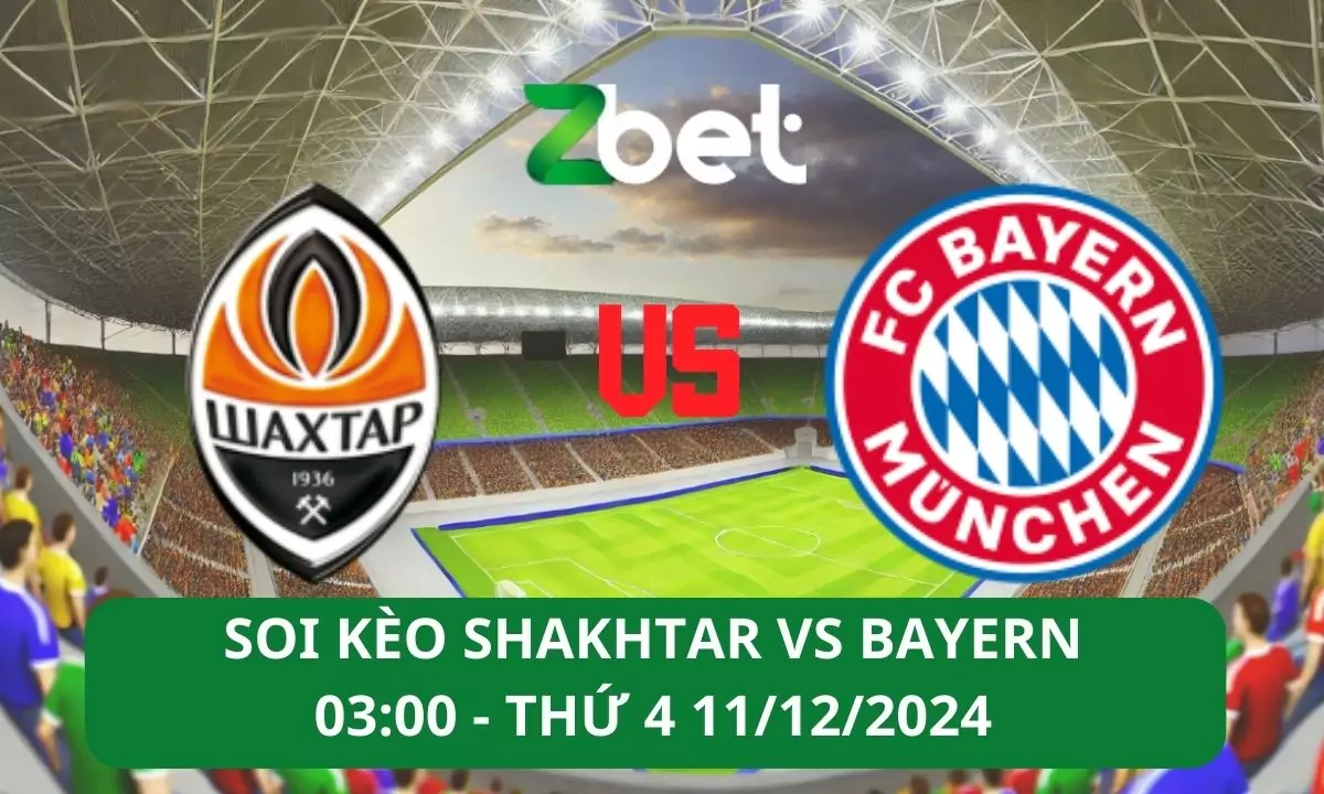 Nhận định soi kèo Shakhtar Donetsk vs Bayern Munich, 03h00 11/12/2024 – Champions League