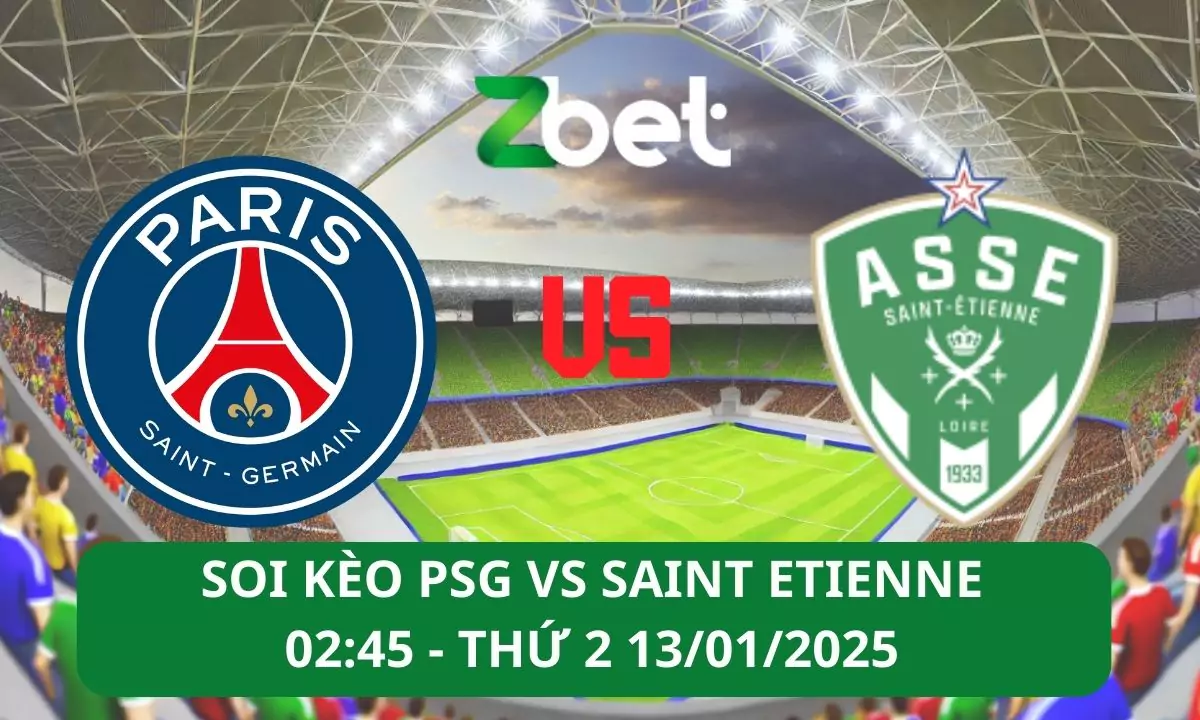 Nhận định soi kèo PSG vs Saint Etienne, 02h45 13/01/2025 – Ligue 1