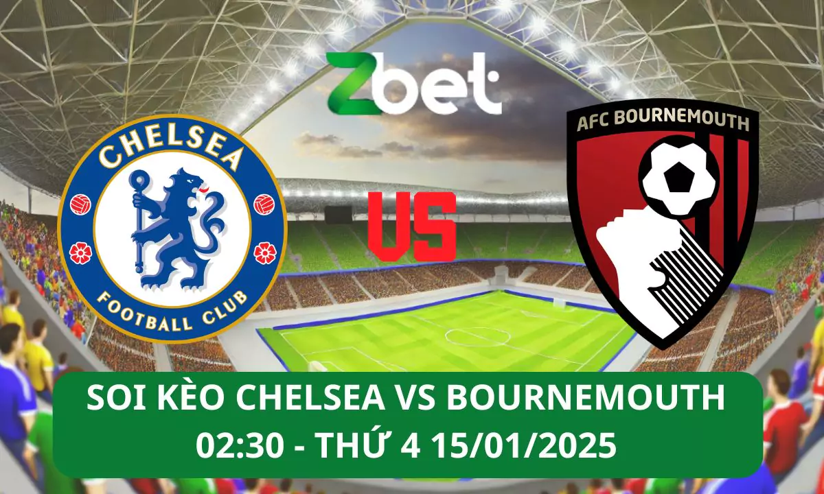 Nhận định soi kèo Chelsea vs Bournemouth, 02h30 15/01/2025 – Ngoại hạng Anh