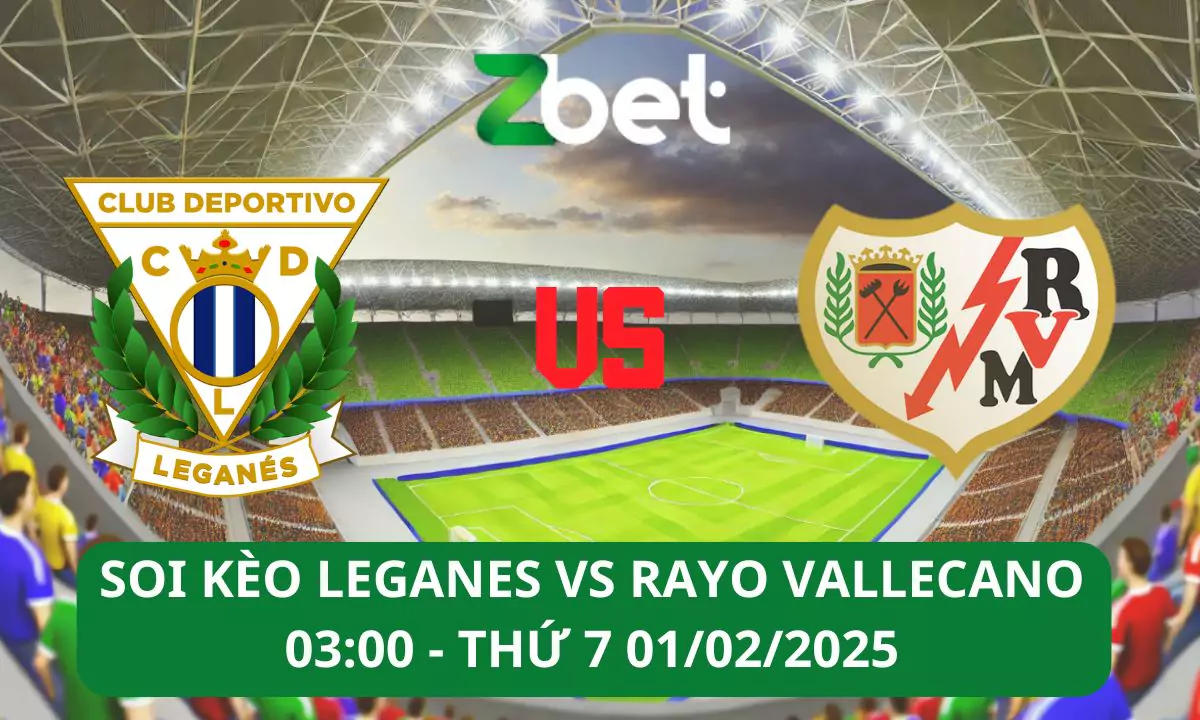 Nhận định soi kèo Leganes vs Rayo Vallecano, 03h00 01/02/2025 – La Liga