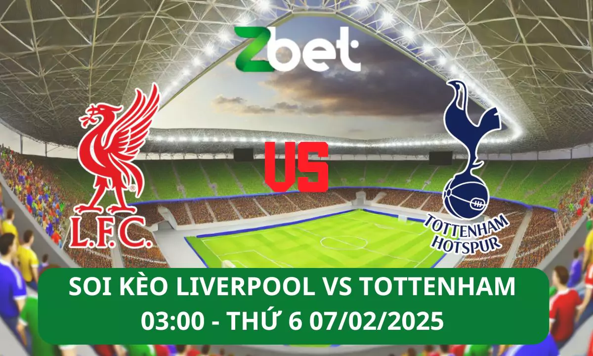 Nhận định soi kèo Liverpool vs Tottenham, 03h00 07/02/2025 – EFL Cup
