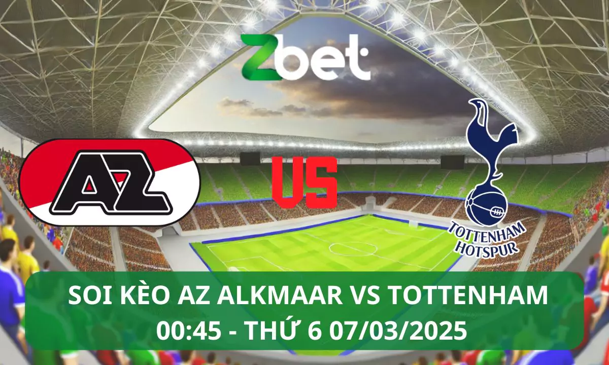 Nhận định soi kèo AZ Alkmaar vs Tottenham, 00h45 07/03/2025 – Europa League