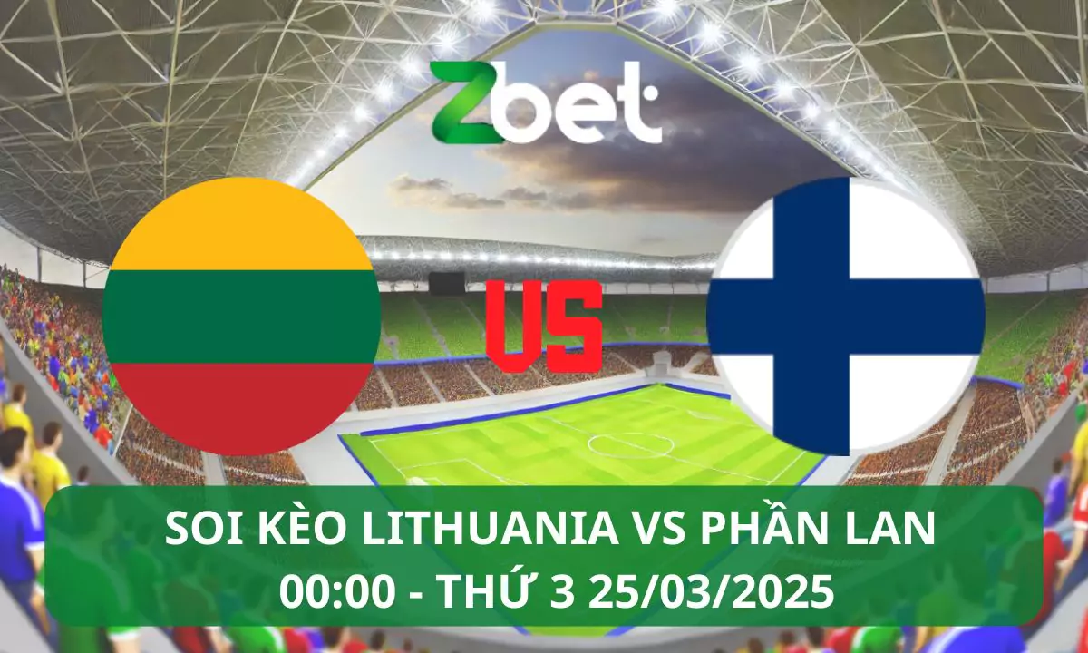 Nhận định soi kèo Lithuania vs Phần Lan, 00h00 25/03/2025 – Vòng loại World Cup