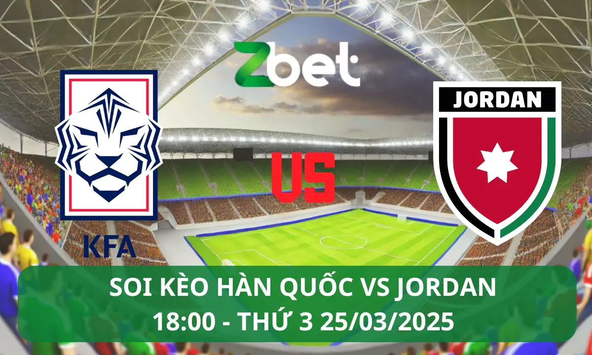 Nhận định soi kèo Hàn Quốc vs Jordan, 18h00 25/03/2025 – Vòng loại World Cup