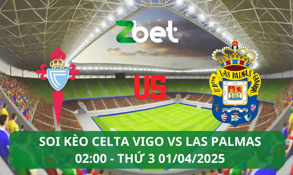Nhận định soi kèo Celta Vigo vs Las Palmas, 02h00 01/04/2025 – La Liga