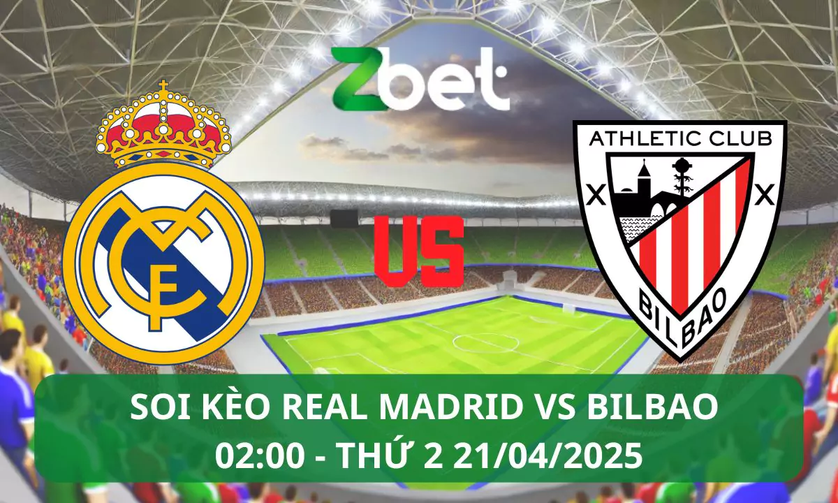 Nhận định soi kèo Real Madrid vs Athletic Bilbao, 02h00 21/04/2025 – La Liga