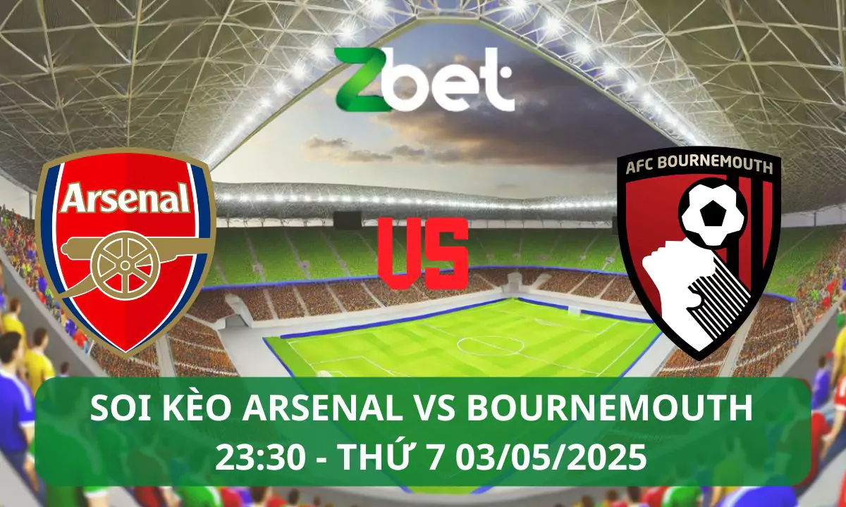 Nhận định soi kèo Arsenal vs Bournemouth, 23h30 03/05/2025 – Ngoại hạng Anh