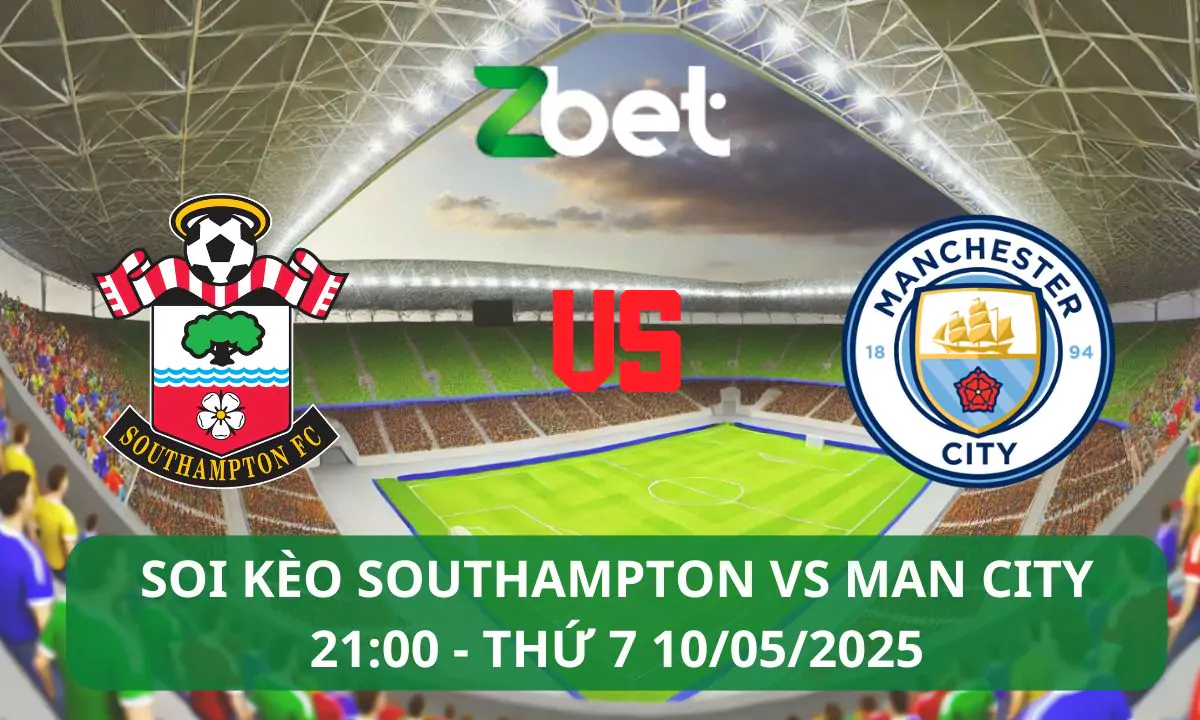 Nhận định soi kèo Southampton vs Man City, 21h00 10/05/2025 – Ngoại hạng Anh