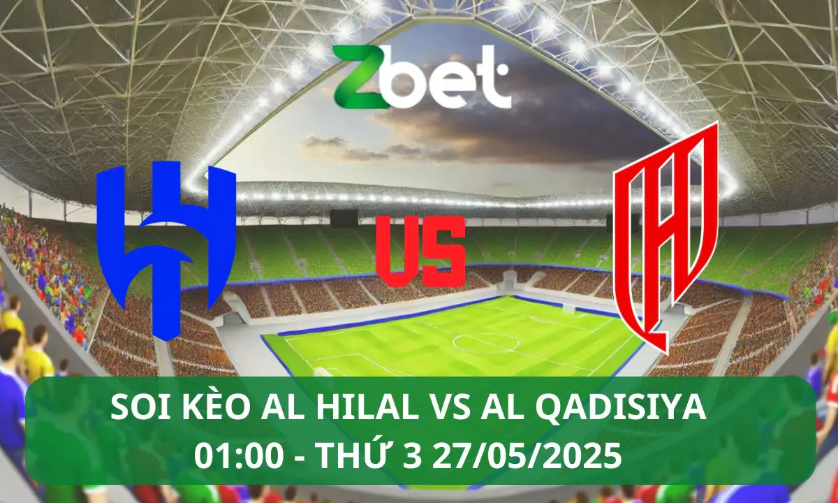 Nhận định soi kèo Al Hilal vs Al Qadisiya, 01h00 27/05/2025 – Saudi Pro League