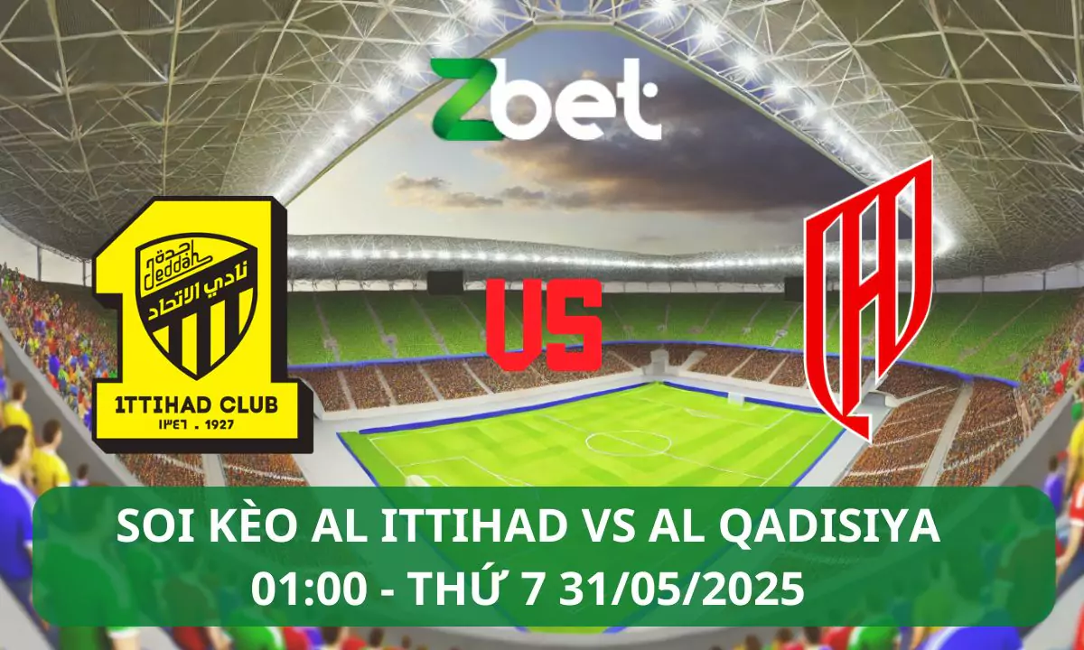Nhận định soi kèo Al Ittihad vs Al Qadisiya, 01h00 31/05/2025 – King Cup