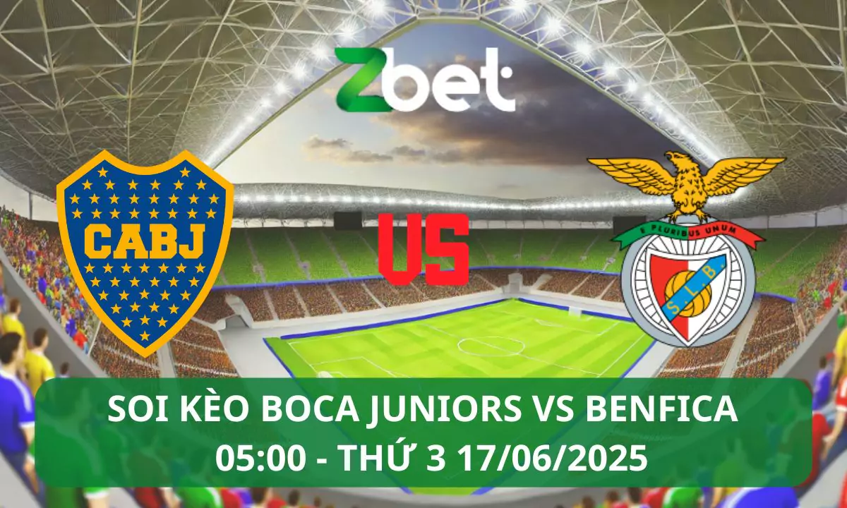 Nhận định soi kèo Boca Juniors vs Benfica, 05h00 17/06/2025 – FIFA Club World Cup