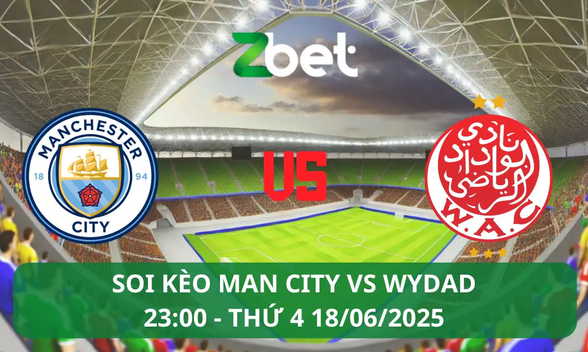 Nhận định soi kèo Man City vs Wydad, 23h00 18/06/2025 – Club World Cup