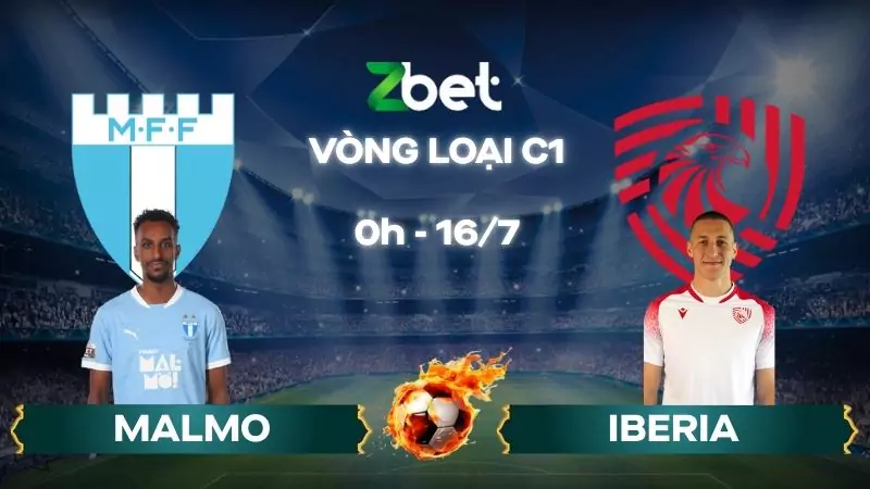 Nhận định soi kèo Malmo vs Iberia - 00h00 16/07/2025 – Vòng loại C1