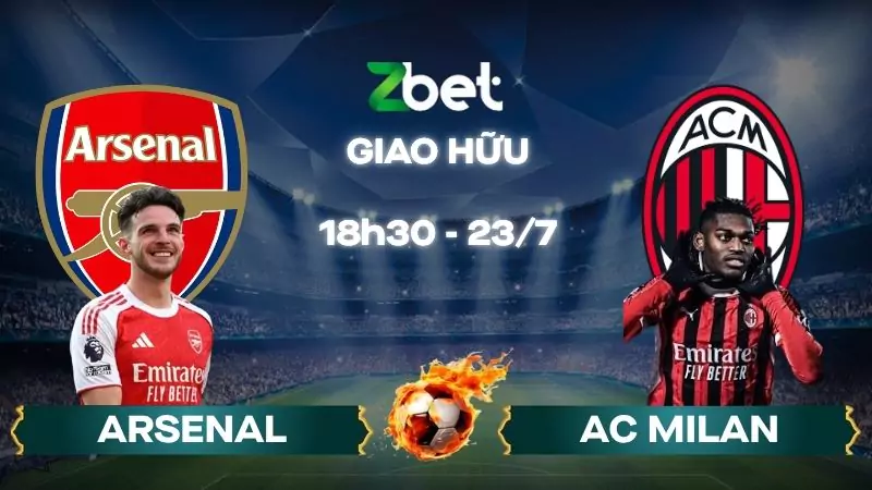 Nhận định soi kèo Arsenal vs AC Milan – 18h30 23/07/2025 – Giao hữu