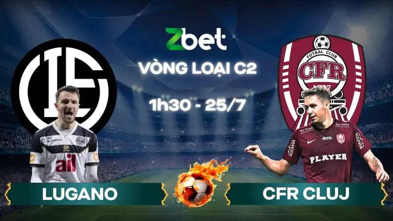 Nhận định soi kèo Lugano vs CFR Cluj – 01h30 25/07/2025 – Vòng loại C2