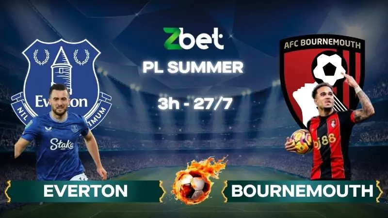 Nhận định soi kèo Everton vs Bournemouth – 03h00 27/07/2025 – Giao hữu