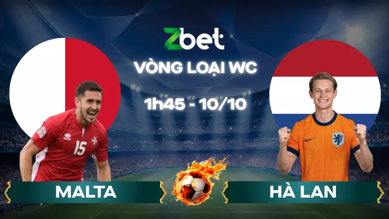 Nhận định soi kèo Malta vs Hà Lan - 01h45 10/10/2025 - Vòng loại World Cup