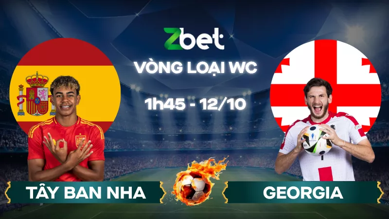 Nhận định soi kèo Tây Ban Nha vs Georgia - 01h45 12/10/2025 - Vòng loại World Cup