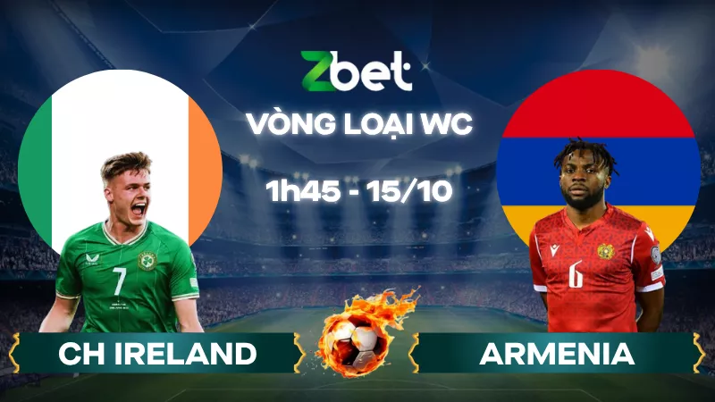 Nhận định soi kèo CH Ireland vs Armenia – 01h45 15/10/2025 – Vòng loại World Cup