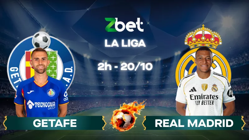 Nhận định soi kèo Getafe vs Real Madrid – 02h00 20/10/2025 – La Liga