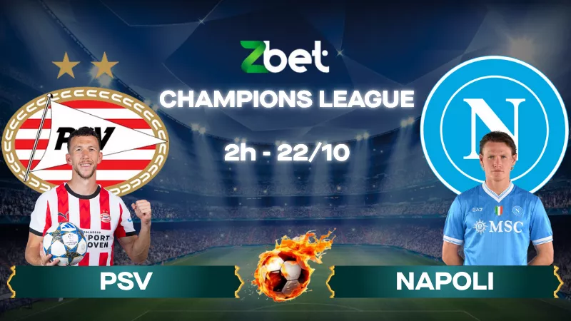 Nhận định soi kèo PSV vs Napoli – 02h00 22/10/2025 – Champions League
