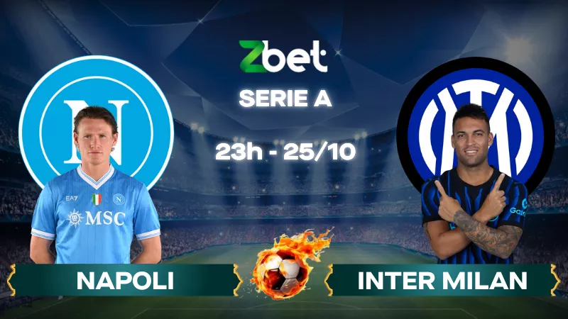Nhận định soi kèo Napoli vs Inter Milan - 23h00 25/10/2025 - Serie A