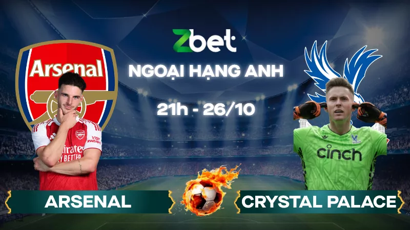 Nhận định soi kèo Arsenal vs Crystal Palace – 21h00 26/10/2025 – Ngoại hạng Anh