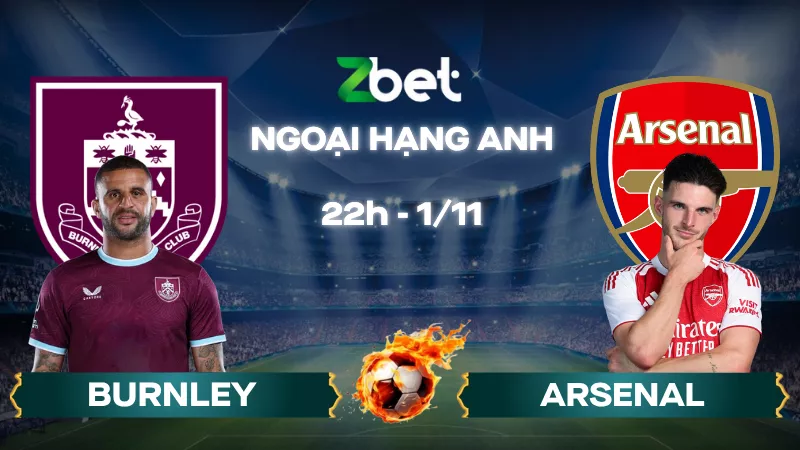 Nhận định soi kèo Burnley vs Arsenal – 22h00 01/11/2025 – Ngoại hạng Anh